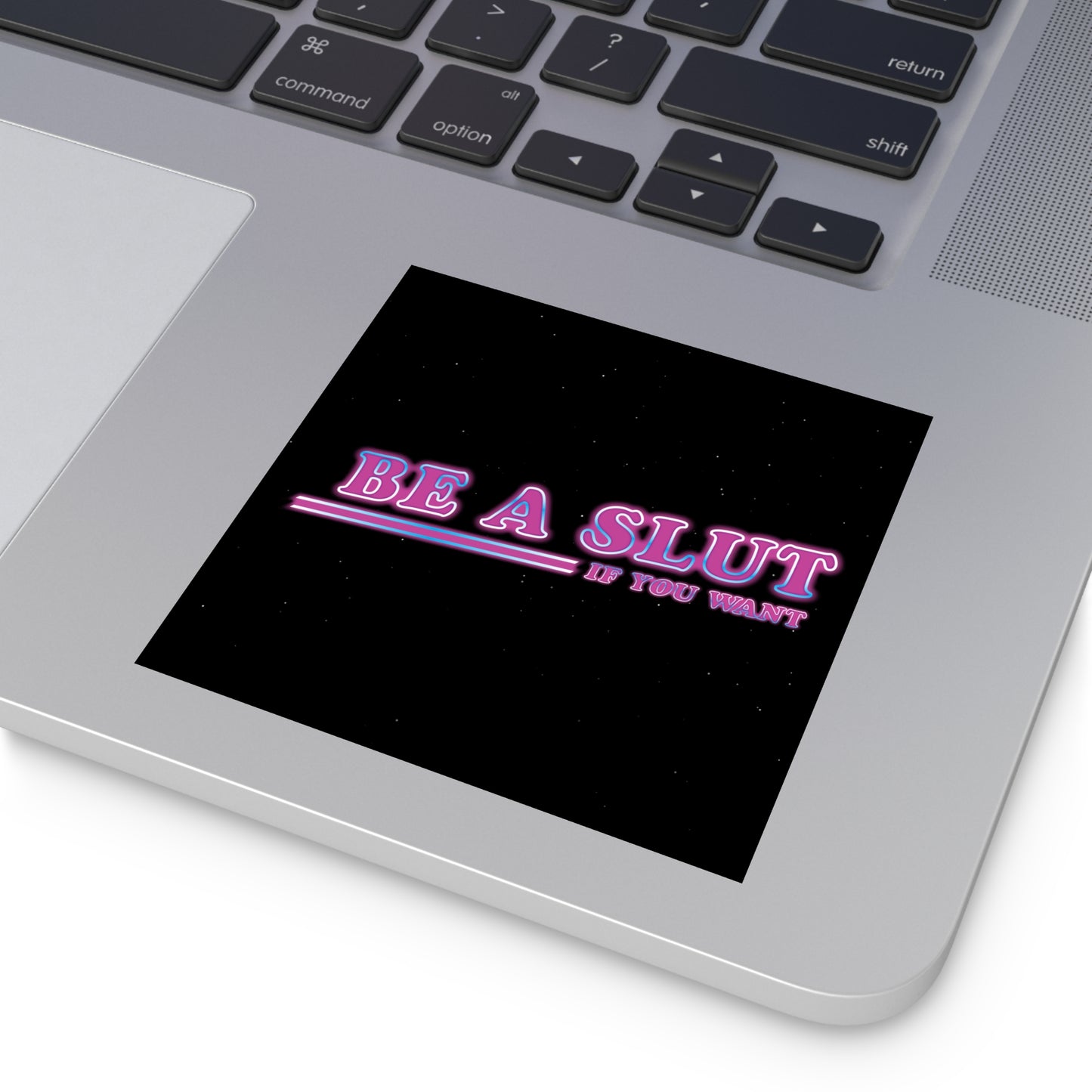 Be A Slut square indoor/outdoor stickers